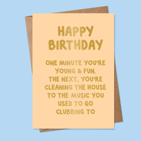 One Minute You're Young and Fun Card