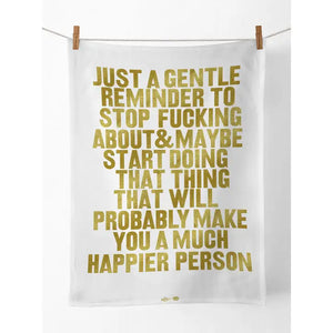 Gentle Reminder - Funny Teatowel