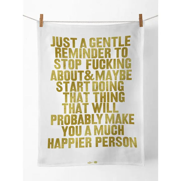 Gentle Reminder - Funny Teatowel